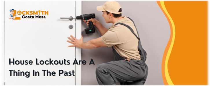 House Lockout Service Costa Mesa, CA